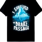 Maglietta I Survived The Drake Passage Nautical Humor